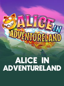 Game Alice in Adventureland Terpercaya dengan Fitur Terbaik