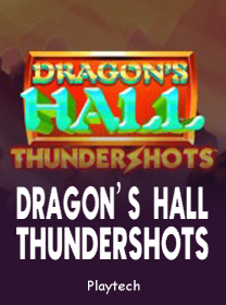 Game Dragons Hall Thundershots Terpercaya dengan Fitur Terbaik